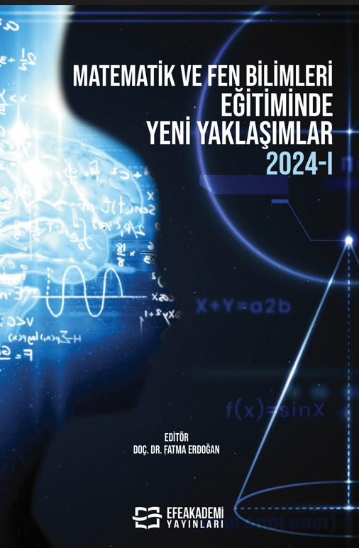 Matematik ve Fen Bilimleri Eğitiminde Yeni Yaklaşımlar 2024-I