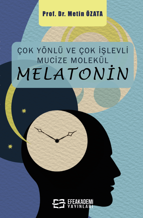 Çok Yönlü ve Çok İşlevli Mucize Molekül – MELATONİN