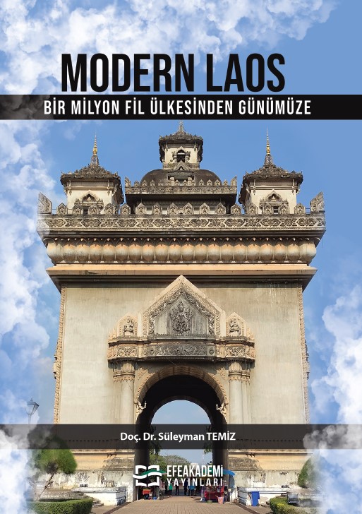 MODERN LAOS Bir Milyon Fil Ülkesi’nden Günümüze