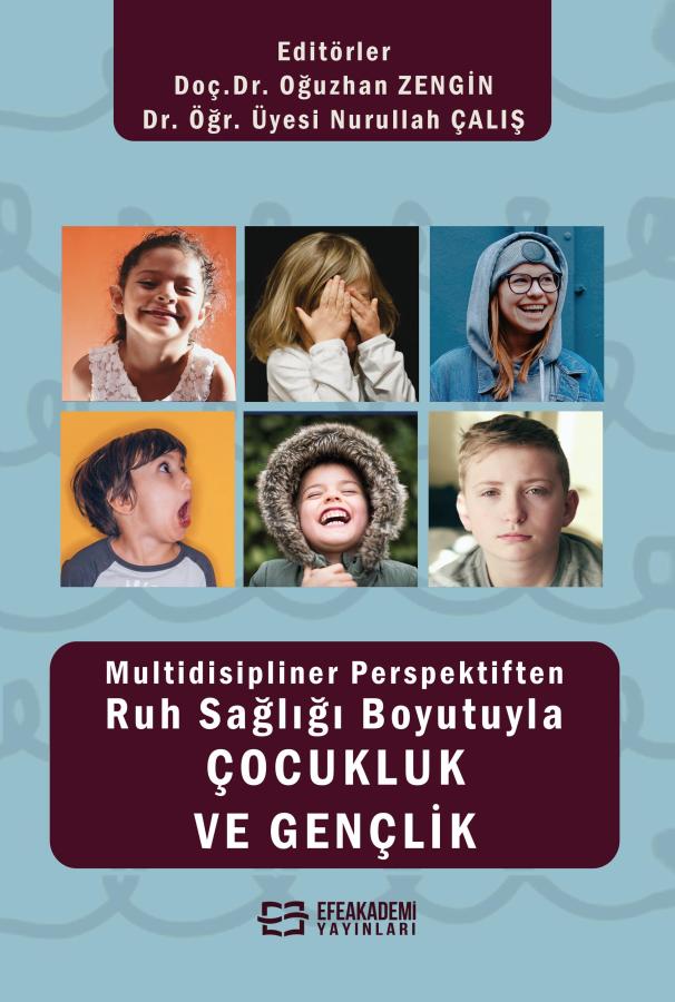 Multidisipliner Perspektiften Ruh Sağlığı Boyutuyla Çocukluk ve Gençli