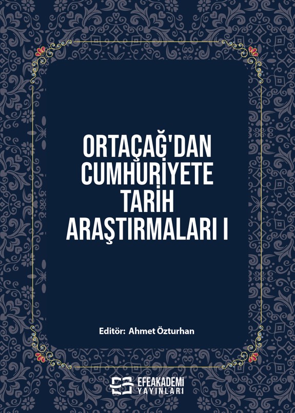 Ortaçağ’dan Cumhuriyete Tarih Araştırmaları I