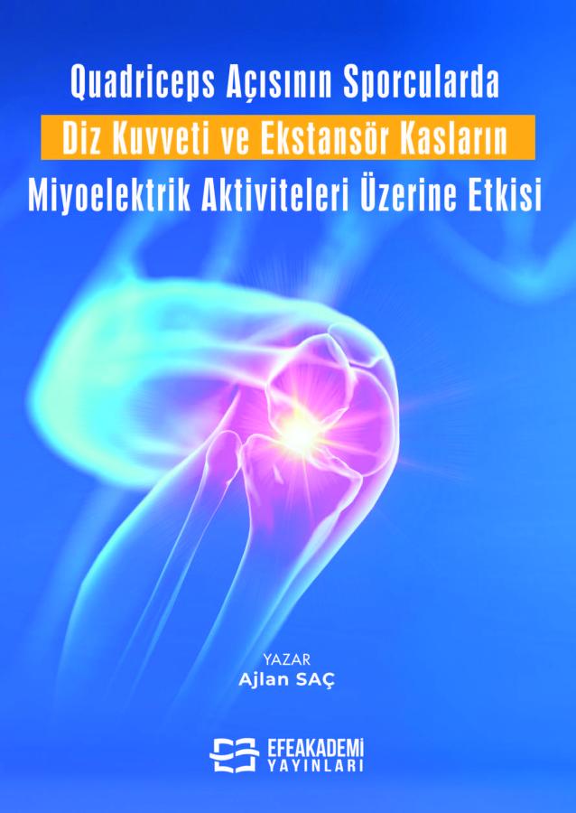 Quadriceps Açısının Sporcularda Diz Kuvveti ve Ekstansör Kasların Miyo