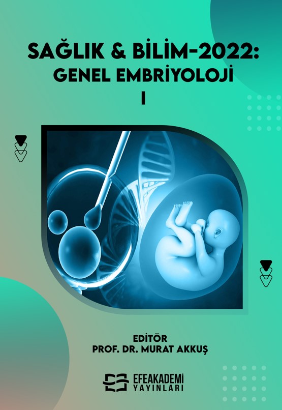 SAĞLIK & BİLİM 2022: Genel Embriyoloji-1 (Ciltli)