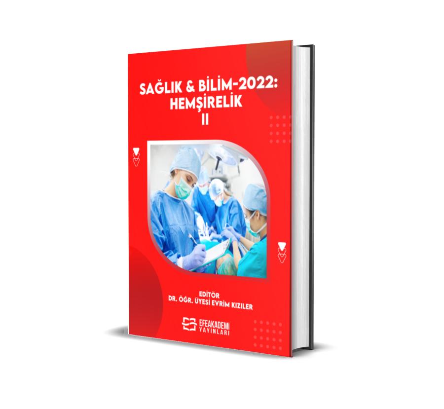 Sağlık & Bilim 2022: Hemşirelik-II (Ciltli)