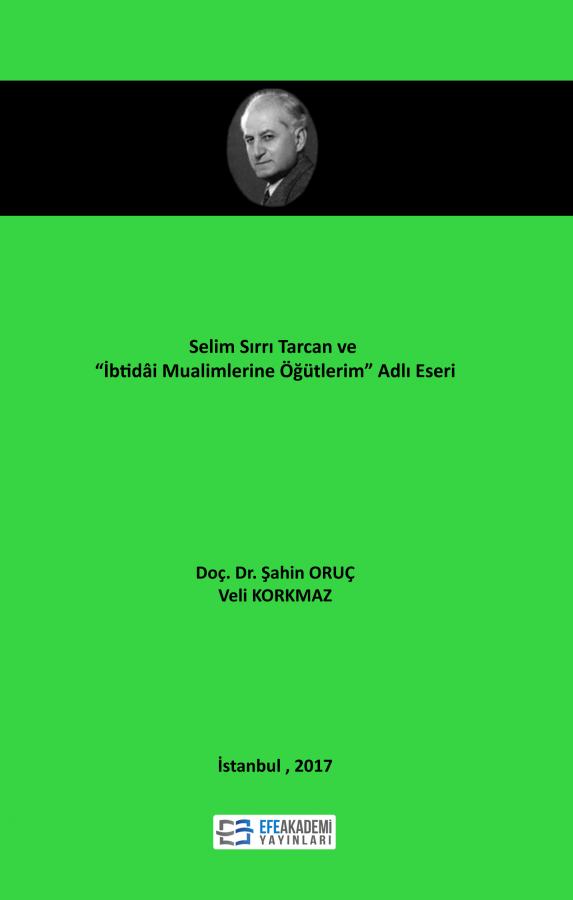 Selim Sırrı Tarcan Ve “İbtidâi Muallimlerine Öğütlerim” Adlı Eseri