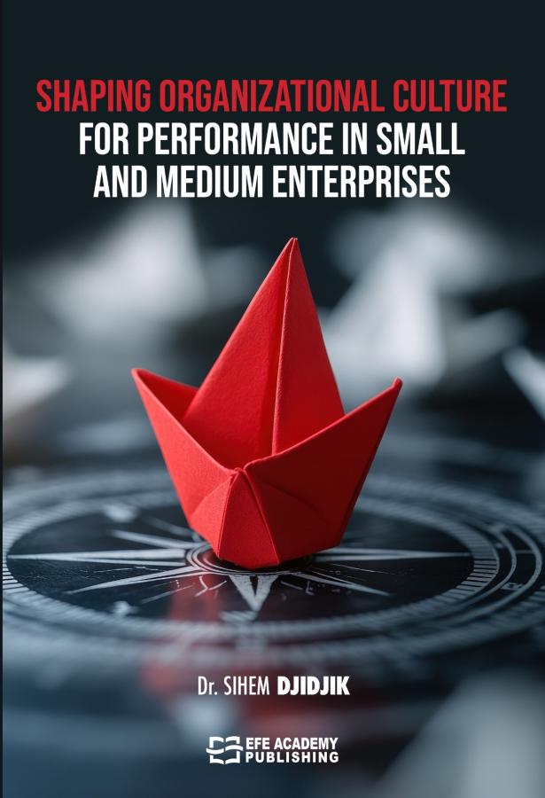 Shaping Organizational Culture for Performance in Small and Medium Enterprises