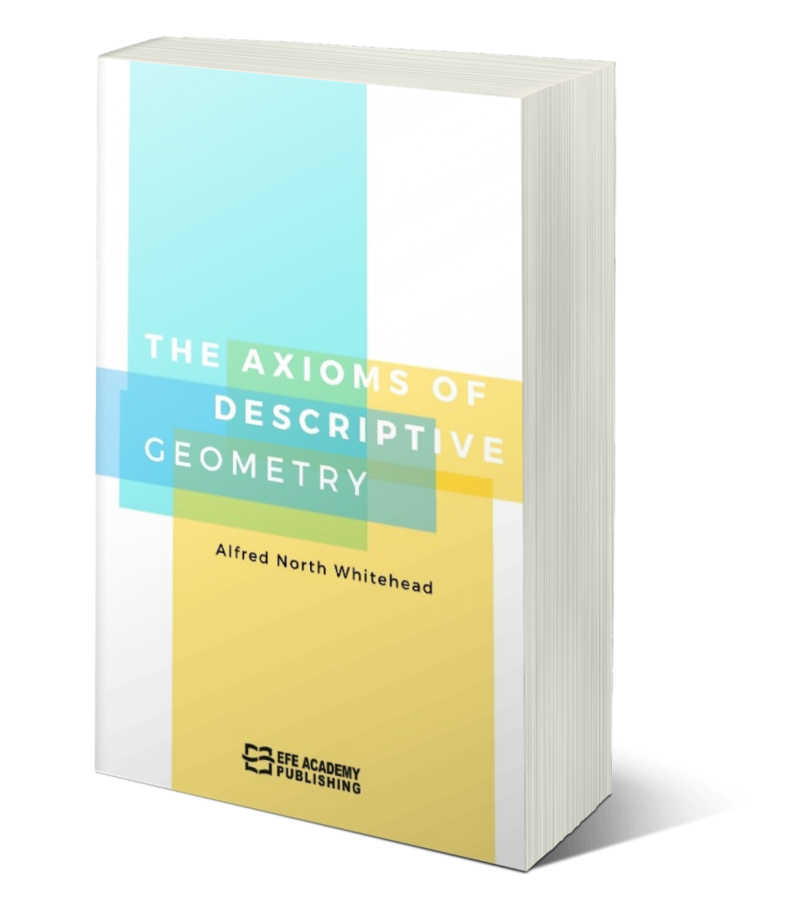 The Axioms of Descriptive Geometry