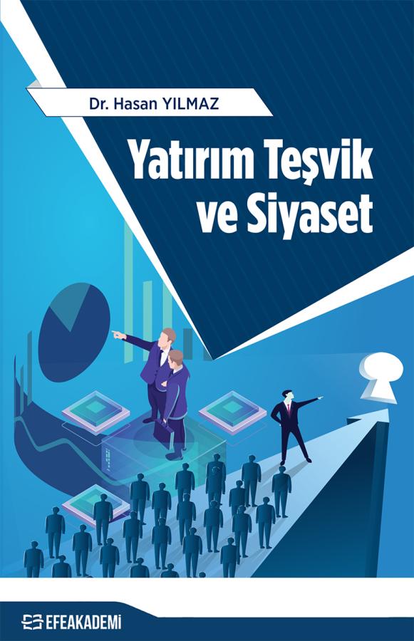 Yatırım Teşvik ve Siyaset