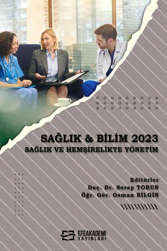 SAĞLIK & BİLİM 2023: Sağlık ve Hemşirelikte Yönetim