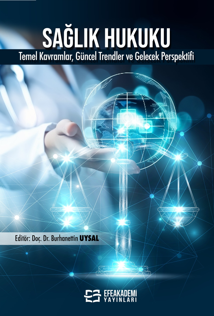 29 Eylül 2025 - SAĞLIK HUKUKU TEMEL KAVRAMLAR,
UYGULAMALAR, GÜNCEL TRENDLER VE GELECEK
PERSPEKTİFİ