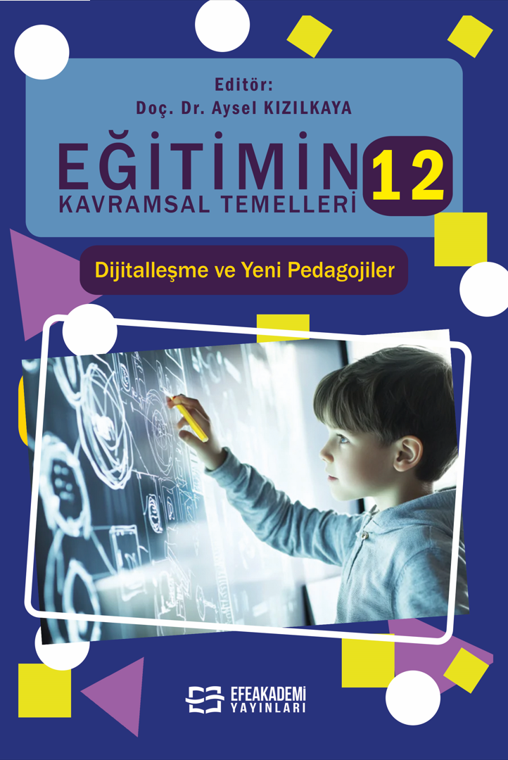30 Haziran 2025 - EĞİTİMİN KAVRAMSAL
TEMELLERİ-12: Dijitalleşme ve Yeni Pedagojiler